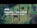 Download Lagu Abba - Chiquitita — Endind loop ( slowed + bass boost + reverb)