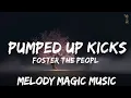 Download Lagu Foster The People - Pumped Up Kicks (Lyrics)  | 30mins with Chilling music