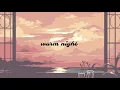 Download Lagu 🎶 backsound aesthetic [no copyright]warm night