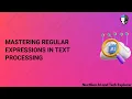 Mastering Regular Expressions in Text Processing