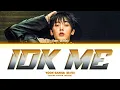 YOON SAN-HA IDK ME Lyrics (윤산하 IDK ME 가사)