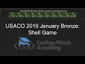USACO 2019 Bronze - Shell Game Walkthrough