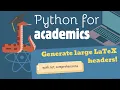 Python for Academics Generate large LaTeX column headers with list comprehensions