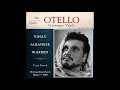 Download Lagu Ramón Vinay \u0026 Leonard Warren - Ora e per sempre addio... Si, pel ciel (Otello. Metopera, 1948)
