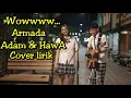 Download Lagu ADAM DAN HAWA - ARMADA COVER BY TRI SUAKA FT MIA