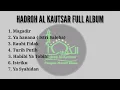 HADROH AL KAUTSAR TERBARU ! FULL ALBUM.Mp3 Full HD