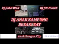 Download Lagu DJ ANAK KAMPUNG BREAKBEAT FULL BASS 2023