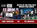Lagu BODY CARNIVAL vs THE RUGGEDS | SEMIFINAL | BOTY WORLD FINAL 2025