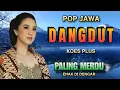 Download Lagu POP JAWA DANGDUT KOPLO ALBUM KOES PLUS - LAGU KENANGAN - CAMPURSARI JAWA - LAGU JAWA LAWAS MP3