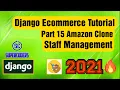Python Django Ecommerce Tutorial Part 15 Amazon Clone Staff Management Create Update View