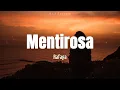 Rafaga - "Mentirosa" (Letra)