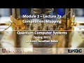 Lecture7a Compilation Mapping Quantum Computer Systems UChicago Jonathan Baker