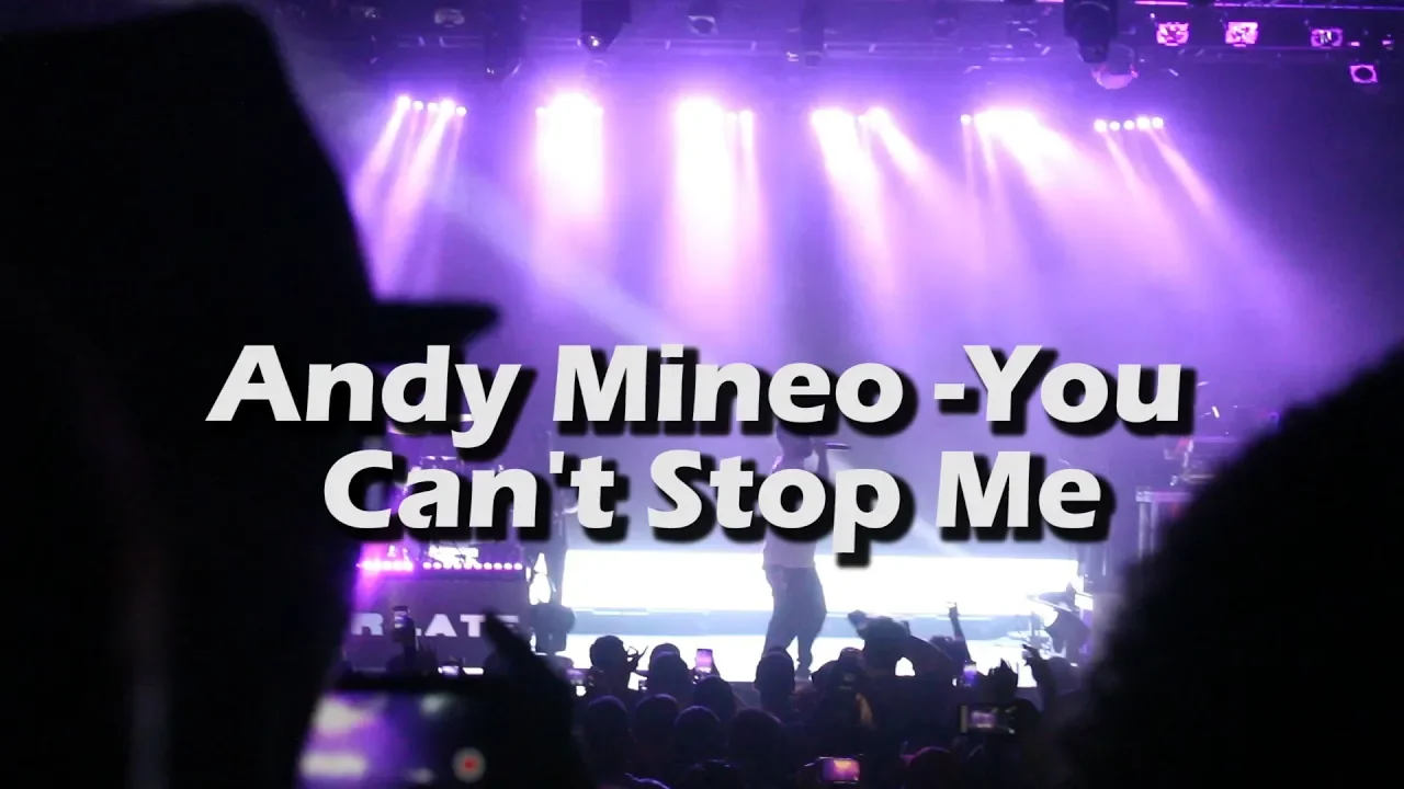 Andy Mineo - You Can't Stop Me (@AndyMineo) | #BetterLateThanNeverTour Andy Mineo - You Can't Stop Me (@AndyMineo) | #BetterLateThanNeverTour