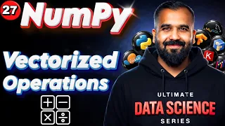 Vectorized Operations using Numpy Explained in Hindi Ultimate Data Science Series