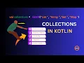 Collections in Kotlin Made Easy Arrays Lists Sets Maps Explained