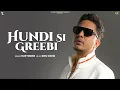 Download Lagu HUNDI SI GREEBI (Official Audio) Hustinder | Desi Crew | Mahol | Vintage Rec | Punjabi Song