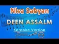 Download Lagu Nisa Sabyan - Deen Assalam (Karaoke Lirik Tanpa Vokal) by GMusic