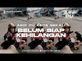 DJ ARIF DU - BELUM SIAP KEHILANGAN