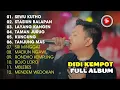 DENNY CAKNAN FULL ALBUM DIDI KEMPOT TERBAIK | LAGU JAWA MUSIK INDONESIA