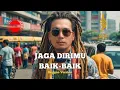 Download Lagu Jaga Dirimu Baik-Baik — Lagu Reggae Tentang Perpisahan (Original by Musisi Suno Indonesia)