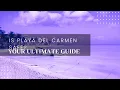 Is Playa Del Carmen Safe - A Detailed Safety Guide for Travelers