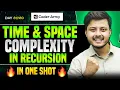 Lecture 58 Time Complexity and Space Complexity in Recursion
