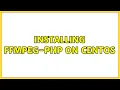 Installing ffmpeg-php on centos 3 Solutions