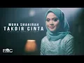 Download Lagu Muna Shahirah - Takdir Cinta ( Official Music Video )