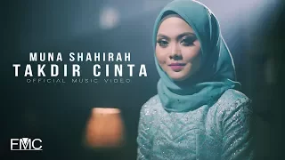 Download Muna Shahirah - Takdir Cinta ( Official Music Video ) MP3