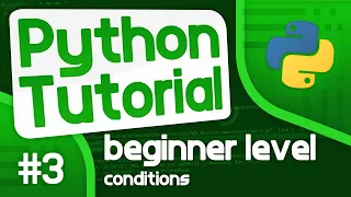 Python Programming Tutorial - Conditions