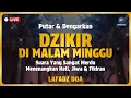 Download Lagu DZIKIR PETANG SESUAI SUNNAH | Malam Minggu - Lafadz Doa