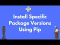 Install a specific package version with pip