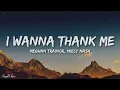 Meghan Trainor - I Wanna Thank Me (Lyrics) ft. Niecy Nash [1HOUR]