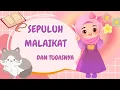 Download Lagu Lagu Anak Islami – Sepuluh Malaikat – Lagu Anak Indonesia - Nursery Rhymes - أغنية أطفال إسلامية