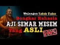 Lagu RAHASIA keASLIan - AJI SEMAR MESEM - yang ASLI di BONGKAR Sabdo Palon ‼️#wejangan  #sabdopalon