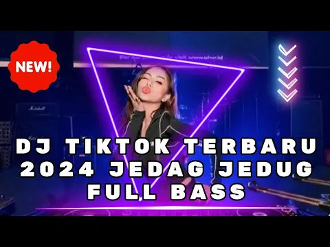 Download MP3 TIKTOK TERBARU 2024 JEDAG JEDUG FULL BASS DJ JUNGLE DUTCH BASS BETON TERBARU 2024 DJ VIRAL