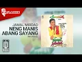 Download Lagu Jamal Mirdad - Neng Manis Abang Sayang (Official Karaoke Video) | No Vocal