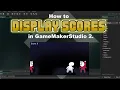 How To Display Scores in GameMakerStudio 2
