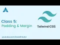margin in tailwind css padding in tailwind css tailwind css tutorial avadh tutor