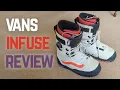 Vans Infuse Snowboard Boots Review