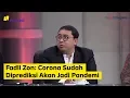 Gara-Gara Corona - Fadli Zon: Corona Sudah Diprediksi Akan Jadi Pandemi (Part 3) | Mata Najwa