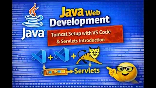 Java Web Development Tomcat Setup with VS Code Servlets Introduction