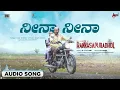 NEENA NEENA Audio Song | Rakkasapuradol | Raj B Shetty | Ravi Saranga | Dr K Raviverma | Arjun Janya