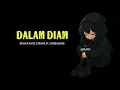 Lagu DALAM DIAM - MOJACK HAFIZ, Zynakal ft.Zamir Harith #liriklagu#luahanhati#heartbroken@MyNiS12o3 