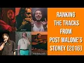 ranking the tracks from post malone s stoney 2016 a classic theelifeoftyra