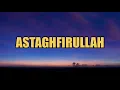 MC STΔN - ASTAGHFIRULLAH | LYRICAL VIDEO |