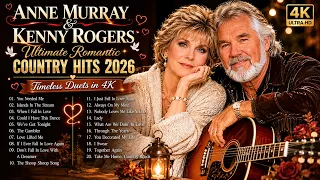 Anne Murray Kenny Rogers Greatest Love Songs 2026 Best Romantic Country Duets Collection 4K