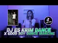 Download Lagu DJ ES KRIM DANCE X GOOD BOY DANCE MANCING VIRAL TIKTOK