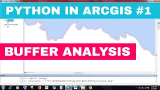 PYTHON IN ARC GIS USE BUFFER ANALYSIS USING PYTHON IN ARC GIS FOR BEGINNERS