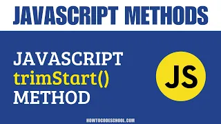 JavaScript trimStart Method JavaScript String Methods JavaScript Methods